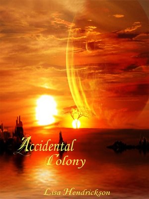 cover image of The Accidental Colony